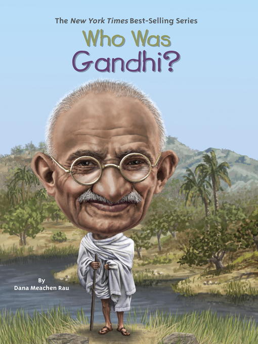 Title details for Who Was Gandhi? by Dana Meachen Rau - Available